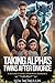 Taking Alpha's Twins Away After Divorce: A Second Chance Werewolf Romance (Secrets of the Alpha’s Mate Book 1)