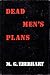 Dead Men's Plans