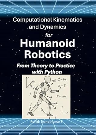 Computational Kinematics and Dynamics for Humanoid Robotics: From Theory to Practice with Python