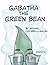 Gabatha the Green Bean