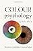 Color Psychology & Influence | The Neuro Science, Symbolism, ... by EMBER PRESS