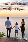 The Foundation We...