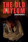 The Old Asylum: A Haunting Gothic Psychological Thriller