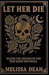 Let Her Die: Kill...