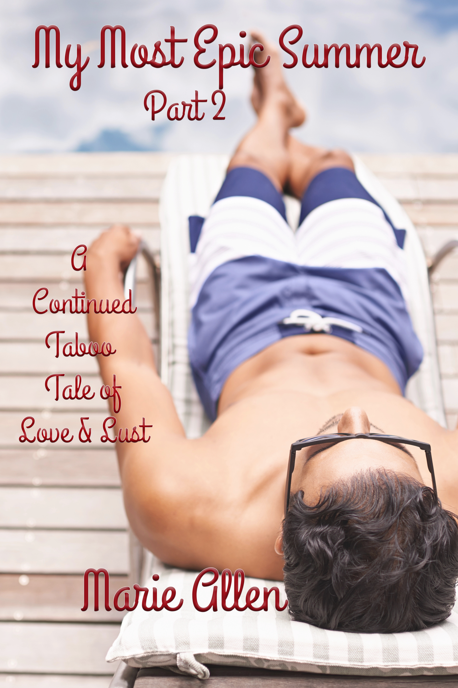 My Most Epic Summer Part 2 (Epic Summer 2)