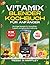 VITAMIX BLENDER KOCHBUCH FÜ...