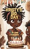KRISTY’S BIG DAY