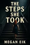 The Steps She Took