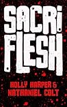 Sacriflesh: A Post-Apocalyptic Horror Novella Book cover for Sacriflesh: A Post-Apocalyptic Horror Novella
