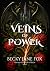 Veins of Power