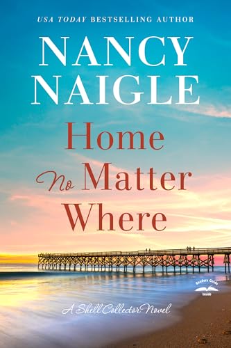 Home No Matter Where (A Shell Collector Novel)