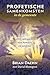 Profetische Samenkomsten in de gemeente by Brian Daehn