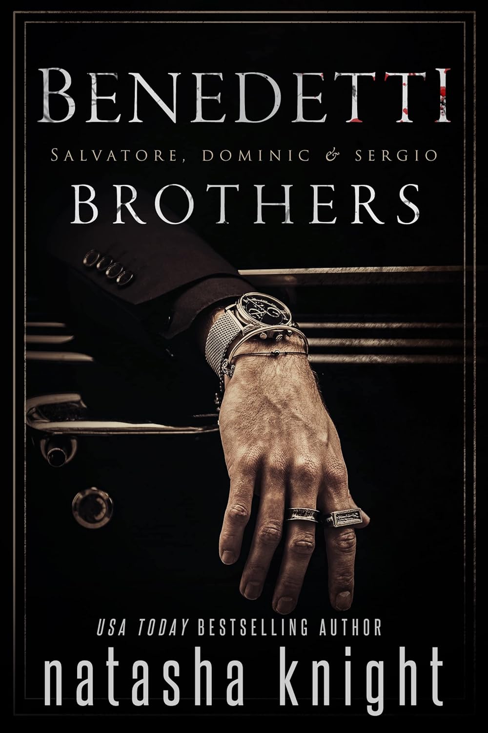 Salvatore, Dominic & Sergio (The Benedetti Brothers #1-3)