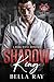 Shadow King (Savage Kings of New York, #4)