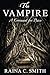The Vampire - A Covenant for Peace by Raina C Smith