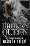 Broken Queen by Natasha Knight