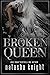 Broken Queen (Ruined Kingdom #2)