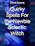 Quirky Spells For the Newbi...
