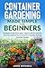 Container Gardening Made Si...