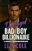 Damaged Bad Boy Billionaire...