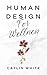 Human Design For Wellness by Caylin White