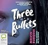 Three Bullets