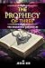 The Prophecy of Three: The ...