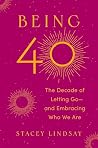 Being 40: The Dec...
