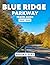 Blue Ridge Parkway Travel G...