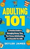 Adulting 101: A P...