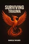 Surviving Trauma (Surviving Trauma Duet Book 1)