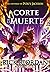 La corte de la muerte / The Court of the Dead (Spanish Edition)