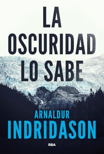 La oscuridad lo sabe (Spanish Edition)