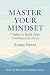 Master Your Mindset : 7 Hab...