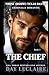 The Chief: (Steamy Mafia, Enemies-to-Lovers, Alpha Action and Adventure Romance) (Those (Damn!) Texas Dantes)