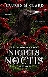 Nights of Noctis (The Resonance Saga, #1) Nights of Noctis (The Resonance Saga, #1)