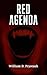 Red Agenda by William D. Prystauk