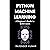 Python Machine Learning: A Beginner's Guide to Scikit-Learn