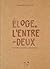 Éloge de l'entre-deux