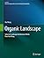 Organic Landscape: Selected Landscape Architecture Works from Hui Wang (EcoWISE)