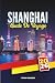 GUIDE DE VOYAGE SHANGHAI 20...