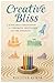 Creative Bliss: A Scholarly...