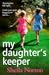 My Daughter's Keeper: An utterly heartbreaking family drama from Sheila Norton