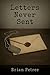 Letter Never Sent by Brian Petree