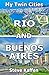 Rio and Buenos Aires: My Tw...