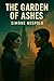 The Garden of Ashes: When t...