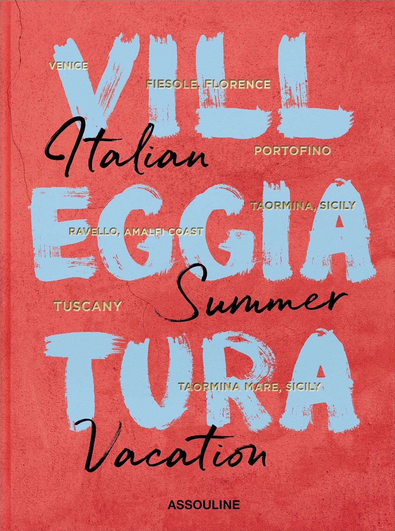 Villeggiatura: Italian Summer Vacation