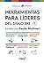 HERRAMIENTAS PARA LIDERES DEL SIGLO XXI by Paula Molinari