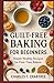 Guilt-Free Baking for Beginners by Charles T. Crabtree