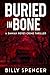 Buried in Bone: A Damian Re...